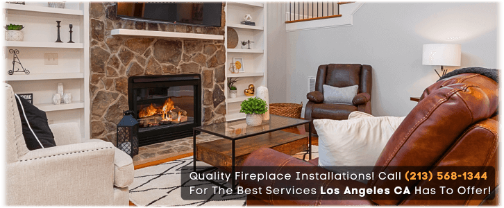 Fireplace Installation Los Angeles CA